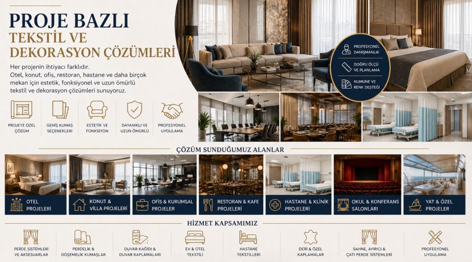 Proje Bazlı Tekstil ve Dekorasyon Çözümleri